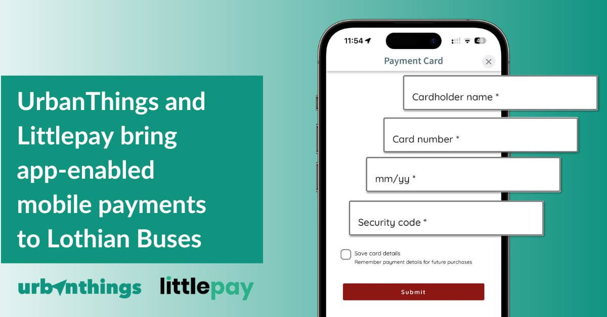 UrbanThings and Littlepay bring app-enabled mobile payments to Lothian Buses